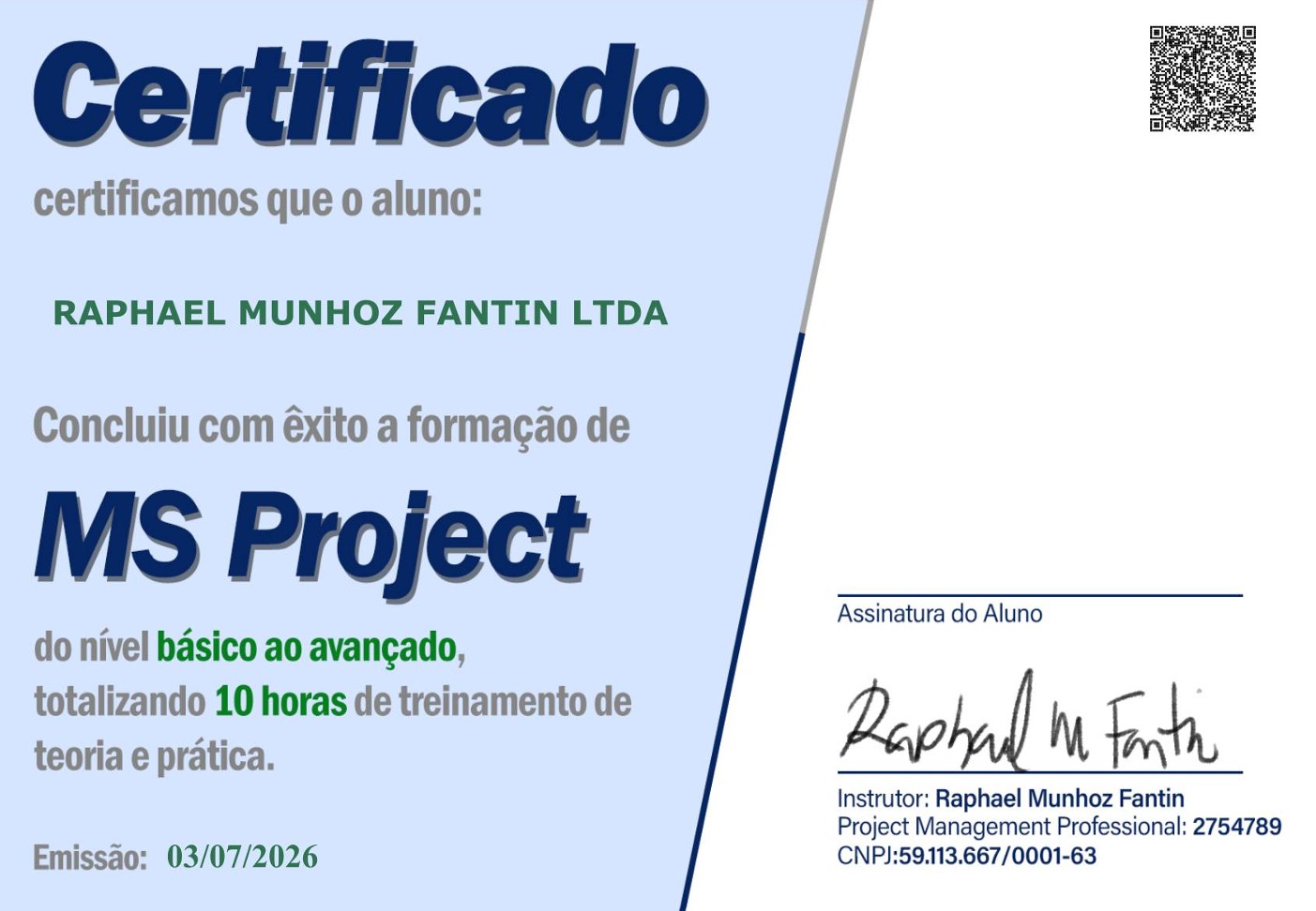 Project Raphael 104 FORMAÇÃO MS PROJECT – Raphael Fantin